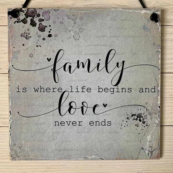 Wooden Sign, Family Quote, Family is where life begins and Love never end, wall hanging, home decor, wooden sign, 15 cm x 15 cm. Handmade.