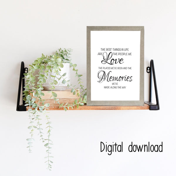 The best things in life, Digital download, Memorial quote,  Printable wall art, Inspirational quote, Quote print, Memorial family gift.