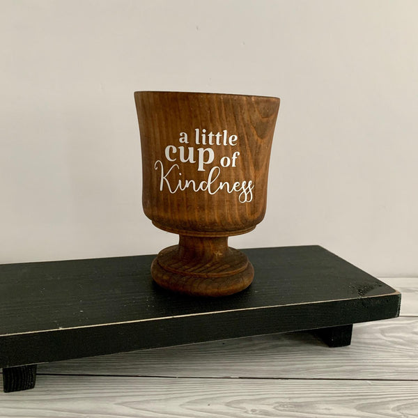 A little cup of kindness, Birthday Gift, Gift for Her, Gift for Him, Wooden Cup, Storage Pot, Home Decor, Novelty Cup for Birthday/Christmas