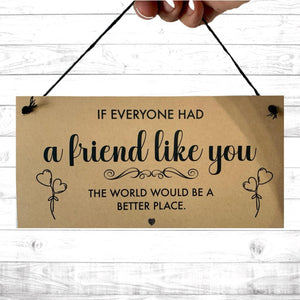 Best Friend Quote, Handmade Hanging Sign, Plaque, Keepsake Gift, Friend Quote, Best Friend Birthday Gift, Special Friend Christmas Gift.