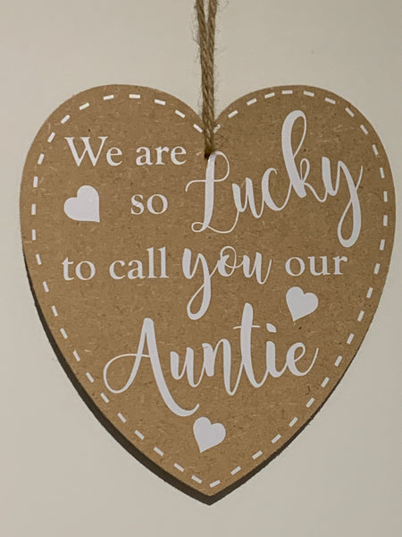 We are so lucky to call you our Auntie | Plaque/Sign | Auntie gift | Wooden Heart plaque